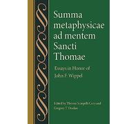 Summa Metaphysicae Ad Mentem Sancti Thomae: Essays in Honor of John F. Wippel: 68