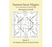 Summa Sacre Magice: The Compendium of Sacred Magic (5)