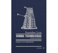 Libri Stanislaw Lem - Summa Technologiae. Scritti Sul Futuro