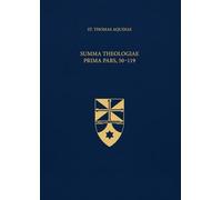 Summa Theologiae Prima Pars, 50-119 (Latin-English Edition): Opera Omnia, Volume 14