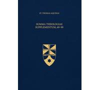Summa Theologiae Supplementum, 69-99 (Latin-English Edition): Opera Omnia, Volume 22