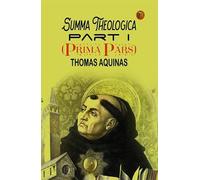 Summa Theologica, Part I (Prima Pars)