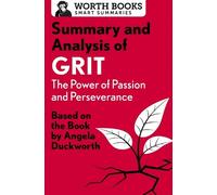 Summary and Analysis of Grit: The Power of Passion and Perseverance (Tascabile)