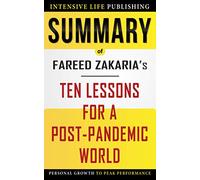 Summary of Ten Lessons for a Post-Pandemic World