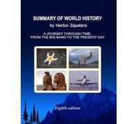 Summary of World History: From the Big Bang to the 21st Century