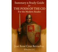 Summary & Study Guide for The Poem of the Cid: For the Modern Reader