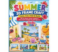 Summer 3D Frame Craft Activity Book for Kids: Color, Cut, Fold, Glue & Build Beach, Ocean, Camping & Picnic Paper Dioramas for Kids Ages 4-8