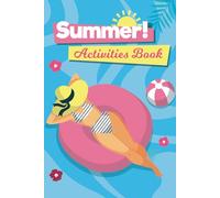 Summer Activities Book for Women: 300 Pages of Summer Activities for Women. Gratitude Journal, Shadow Work, Meditation and Exercise Logs, Future Plans, Lists, Games, Fun with friends and much more.