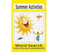 Summer Activities Word Search: A Powerful Word Search Summer activities Puzzle Book for Adults, Teens and Seniors (The Ultimate Word Search Puzzle Book ).