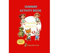 Summer Activity Book for Kids Ages 3-5: A Big Summer Activity Book with Coloring, Counting, Tracing, Mazes and Vacation Fun