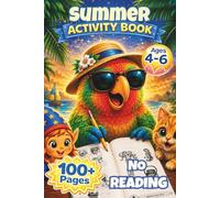 Summer Activity Book for Kids Ages 4-6 | No Reading Required: 100+ Fun Learning Activities for Preschool and Kindergarten Kids | Picture-Guided ... Tracing, Coloring, Matching, Puzzles & More