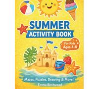 Summer Activity Book for Kids Ages 4-8: Mazes, Word Search, Drawing, Counting, Math & Patterns | Over 60 Fun Summer Activities with Solutions