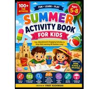 Summer Activity Book for Kids Ages 5-8: Fun Trace, Color, Count, Write, Math, Sudoku, I Spy, Number Games, Logic Puzzles and Learning Activities for Summer Vacation