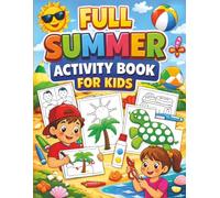 Summer Activity Book for Kids: Engaging Summer Learning Pack with Mazes, Coloring Sheets, Dot-to-Dot, Scissor Practice and Creative Drawing for Children 4-8
