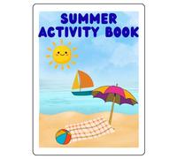 Summer Activity Book for Little Kids: Educational and Fun To Keep Kids Busy All Summer