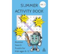 Summer Activity Book: Number Search Puzzle for Kids ages 8-12 Explorer Level Vol. 3