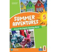 Summer adventures. Con Myapp. Con espansione online. Around the english-speaking world (Vol. 5)