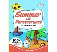 Summer and Perseverance: Activity Book. More than 100 activities and missions, mazes, coloring pages, recipes, crafts, word searches, step by step ... about Summer and the virtue of Perseverance!