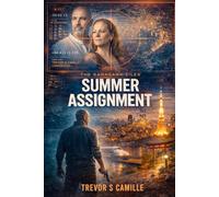 Summer Assignment: He came to Japan for a homecoming. Now, he's on a mission only memory can unlock.: 1