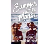 Summer at the Manor: Some storms ruin weddings... Others change lives.