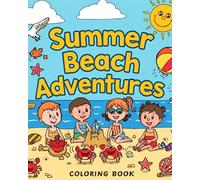 Summer Beach Adventures - sun, sandcastles, sea creatures: Splash Into Creativity with Cute Beach and Sea Designs