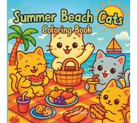 Summer Beach Cats: Cozy & Therapeutic Coloring Book for Adults, Teens & Kids - Bold & Easy Kawaii Cat Designs for Relaxation and Art Therapy