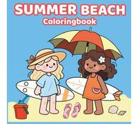 Summer Beach Coloring Book for Kids: Cute and Easy Ocean & Vacation-Themed Pages for Ages 3-8