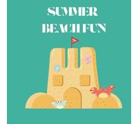 Summer Beach Fun: A Fun Beach Coloring Adventure for Kids!