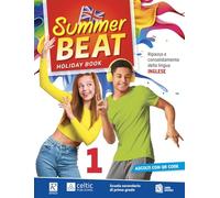 Summer beat. Holiday book. Per la Scuola Secondaria di Primo grado. Con QR Code (Vol. 1)