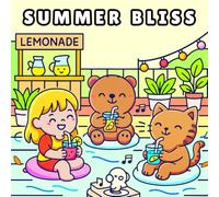 Summer Bliss: A Cozy Alcohol Marker Coloring Book Featuring Calm Beach Days, Cute Moments, and Fun Vibes