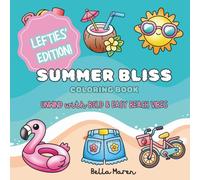 Summer Bliss Coloring Book - Lefties' Edition: Unwind with Bold and Easy Beach Vibes