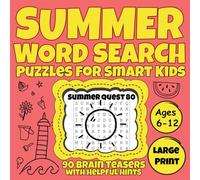 Summer Brain Quest: 90 Word Search Puzzles for Smart Kids: Fun & Tricky Brain Teasers with Helpful Hints for Clever Kids Ages 6-12