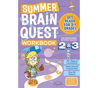 Summer Brain Quest: Between Grades 2 & 3, For Adventurers Ages 7-8