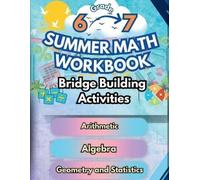 Summer Bridge Bu Summer Math Workbook 6-7 Grade Bridge Building Acti (Tascabile)