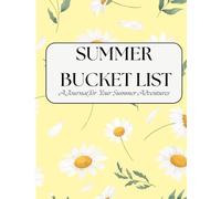 Summer Bucket List: A Journal for Summer Adventures, Memories, Goals & Photo Moments