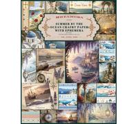SUMMER BY THE OCEAN CRAFT PAPER WITH EPHEMERA: 48 pages with premium print color interior ideal for card making, scrapbooking, junk journals, art ... diary embelisments, background paper and more