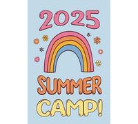 Summer Camp 2025: Camp Journal for Girls Tweens Teens and Counselors with Cute Rainbow and Half Lined and Half Blank Pages for Writing and Drawing Memories