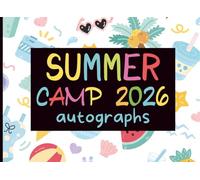 Summer Camp 2026 Autograph: A Cute Keepsake Memory Notebook with Blank Pages for Signatures, Messages, and Drawings from Friends