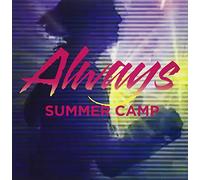 Summer Camp - Always Ep