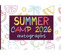 Summer Camp Autograph Book for Kids: A Simple Memory Book to Capture Fun Moments and Friendships
