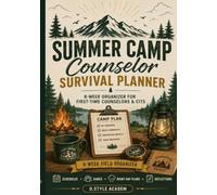 Summer Camp Counselor Survival Planner: An 8-Week Organizer for First-Time Counselors and CITs with Daily Schedules, Activity Plans, Rainy-Day Ideas, Camper Check-Ins, and Reflections