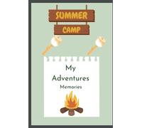 Summer Camp: My Adventures Memories