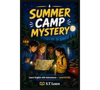 Summer Camp Mystery: Learn English with Adventures - Level A1/A2