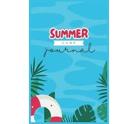Summer Camp Notebook Journal: Camp Adventure Lined and blank Pages for journal writing and sketching for All Ages
