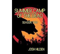 Summer Camp Of The Dead Season 2