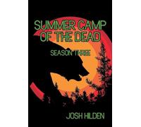 Summer Camp Of The Dead Season 3