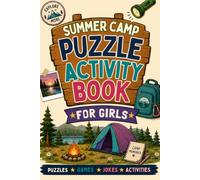 Summer Camp Puzzle Activity Book for Girls: The Perfect Bunk Gift for Campers with Puzzles, Games, Journal Pages and Summer Camp Activities