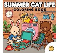 Summer Cat Life: A Relaxing Coloring Book for Adults and Teens Featuring Adorable Cat Summer Moments