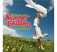 Summer Children/ Wenzell, Leslie - On The Go With Summer Children