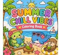 Summer Chill Vibes: Coloring Book for Kids